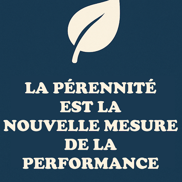 La pérennité est la nouvelle performance